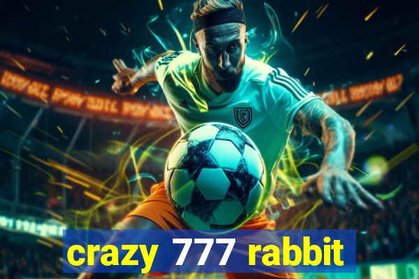 crazy 777 rabbit
